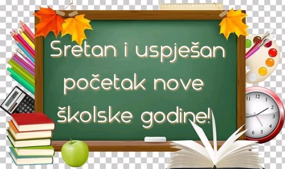 Sretan i uspješan početak nove školske godine!